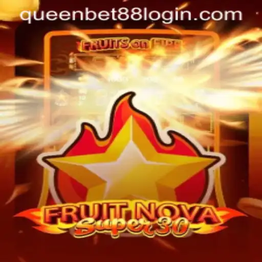 Exploring FruitrNovaSupe30: A Fresh Spin on Casino Gaming with Queen Bet88